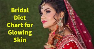 Read more about the article Bridal Diet Chart for Glowing Skin in Hindi